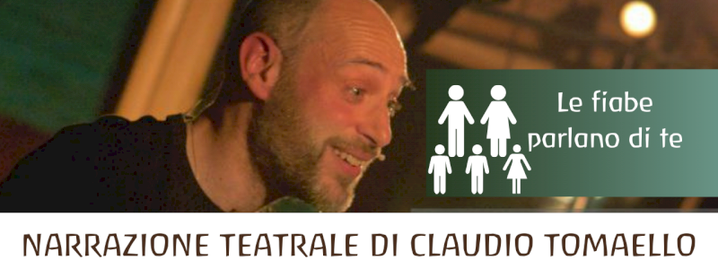 Invito a teatro”Le fiabe parlano di te” di Claudio Tomaello - formato famiglia(2 adulti e 3 minori dai 10 ai 18 anni)