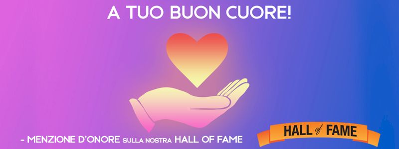 A TUO BUON CUORE!