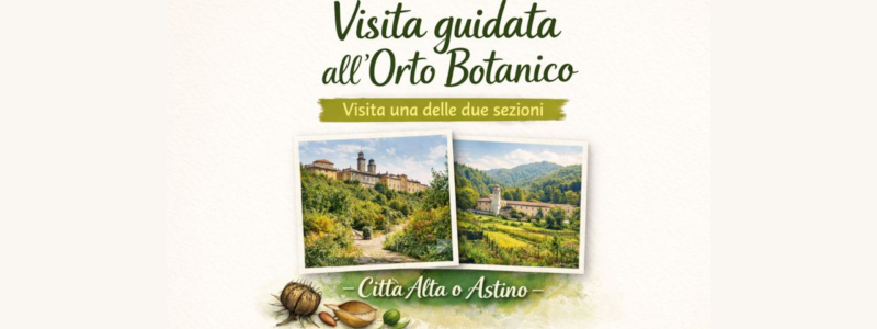 Visita guidata all'orto botanico