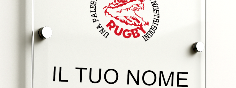 IL TUO NOME PER SEMPRE NELLA NOSTRA PALESTRA!